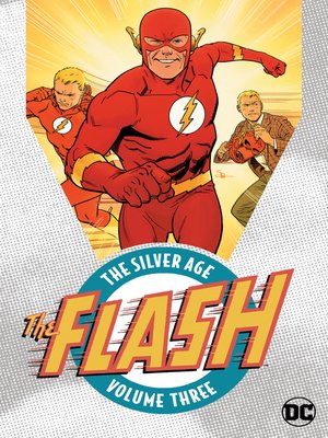 cover image of The Flash: The Silver Age, Volume 3